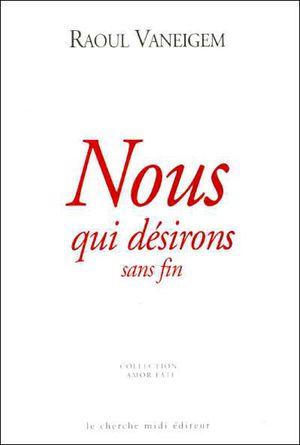 Nous qui desirons sans fin