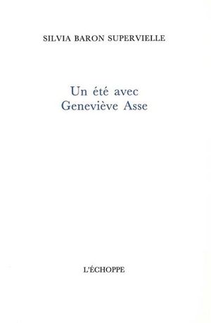 Un été avec Geneviève Asse