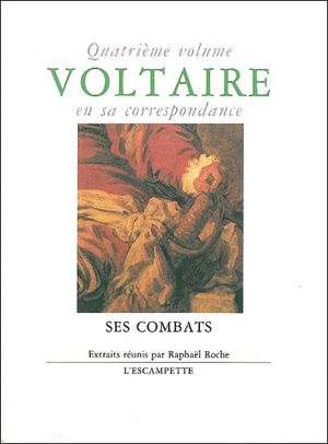Voltaire en sa correspondance volume 4