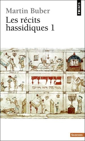 Les Récits hassidiques, tome 1