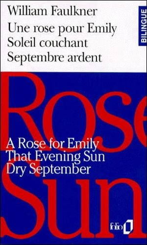 Une rose pour Emily / Soleil couchant / Septembre ardent