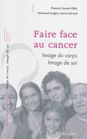 Faire face au cancer