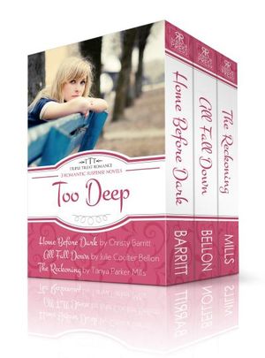 Too Deep: A Triple Treat Romance Box Set