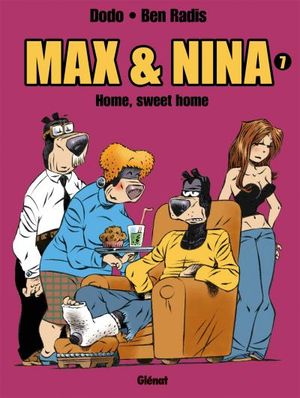 Home, sweet home - Max et Nina, tome 7
