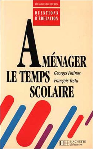 Amenager le temps scolaire