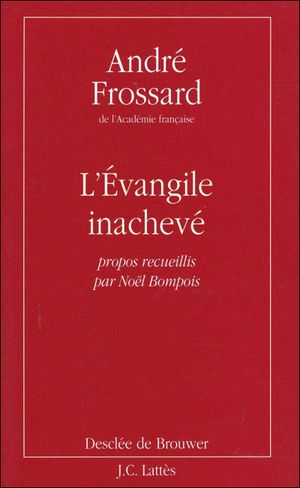 L'Evangile inachevé