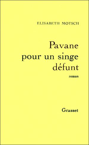 Pavane pour un singe defunt