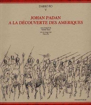 Johan Padan, à la découverte des Amériques