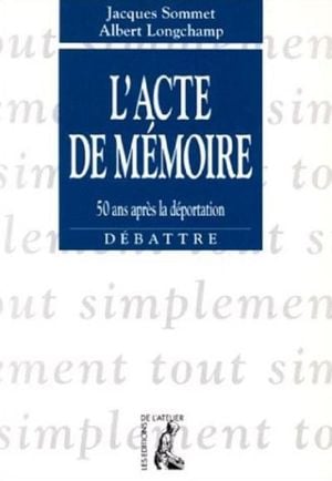 L'acte de mémoire 50 ans après la déportation