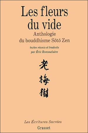 Fleurs du vide anthologie bouddhisme soto zen
