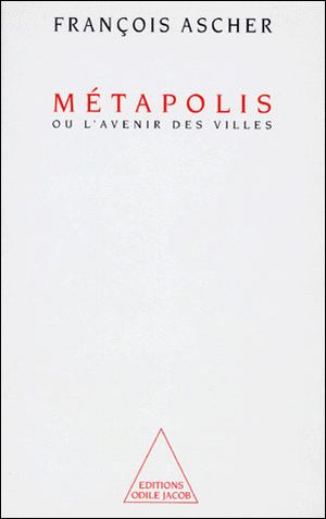 Metapolis ou avenir des villes