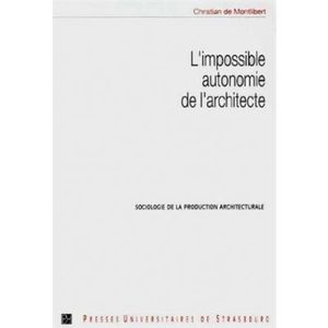 L'impossible autonomie de l'architecte