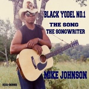 Black Yodel No. 1: The Song, the Songwriter