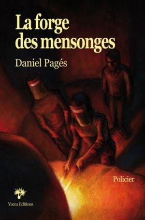 La forge des mensonges