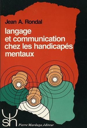 Langage et communication chez les handicapés mentaux