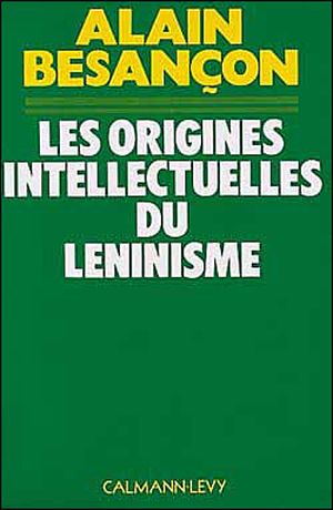 Les Origines intellectuelles du léninisme