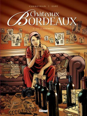 Le Classement - Châteaux Bordeaux, tome 5