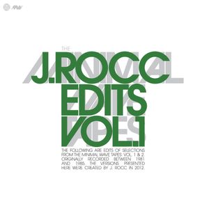The Minimal Wave Tapes: J.Rocc Edits, Volume 1