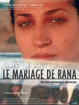 Affiche Le Mariage de Rana, un jour ordinaire à Jérusalem