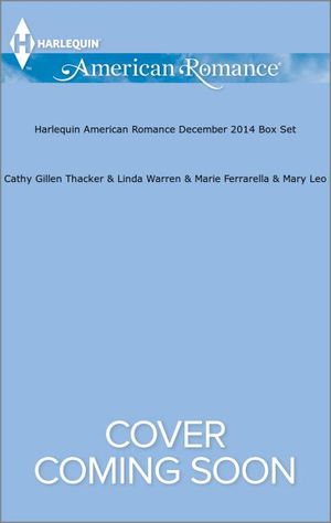 Harlequin American Romance December 2014 Box Set