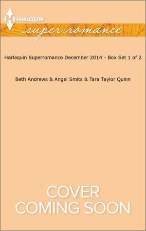 Harlequin Superromance December 2014 - Box Set 1 of 2