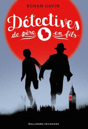 Détectives de père en fils (Tome 1)