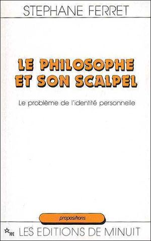 Le Philosophe et son scalpel