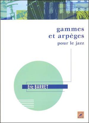 pratique gammes arpeges jazz