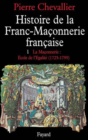 Histoire de la franc-maçonnerie française...