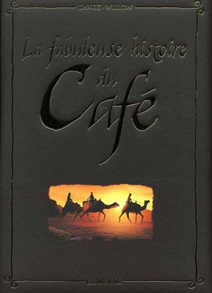 La Fabuleuse Histoire du Café