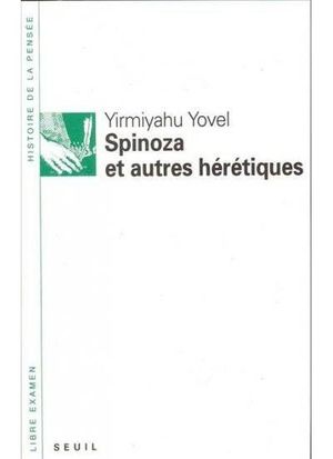 Spinoza et autres hérétiques