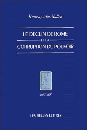 Le declin de rome et la corruption du pouvoir
