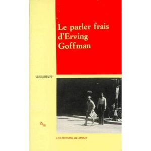 Le Parler frais d'Erving Goffman