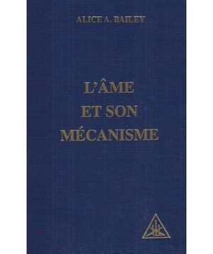 L'âme et son mécanisme