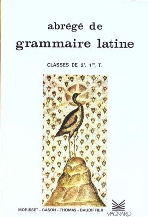 Abrégé de grammaire latine