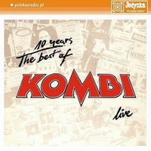 10 Years: The Best of Kombi Live (Live)