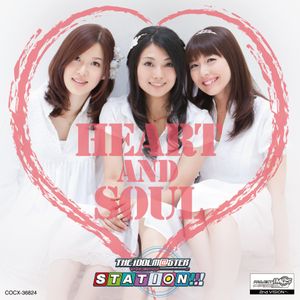 THE iDOLM@STER STATION!!! HEART AND SOUL