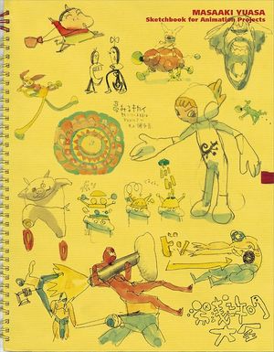 Masaaki Yuasa Taizen : sketchbook for animation projects
