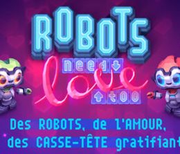 image-https://media.senscritique.com/media/000007561198/0/Robots_Need_Love_Too.jpg