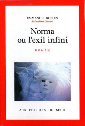 Norma ou l'exil infini