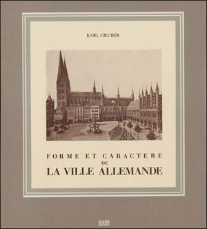 Forme et caractere de la ville allemande