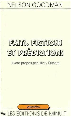 Faits, fictions et prédictions