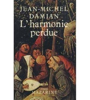 L'Harmonie perdue