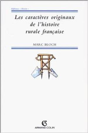 Les Caractères originaux de l'histoire rurale française