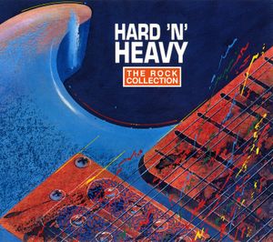 The Rock Collection: Hard ’n’ Heavy