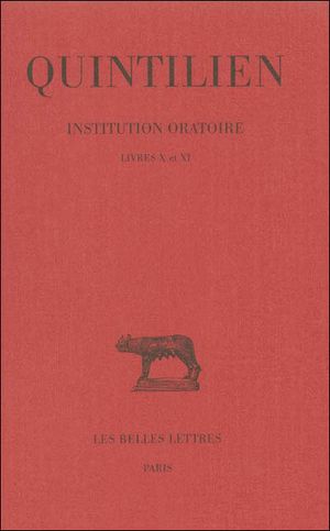 Institution oratoire, livres X-XI