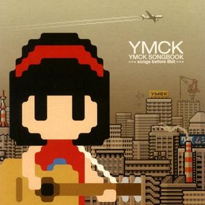 YMCK SONGBOOK -songs before 8bit-
