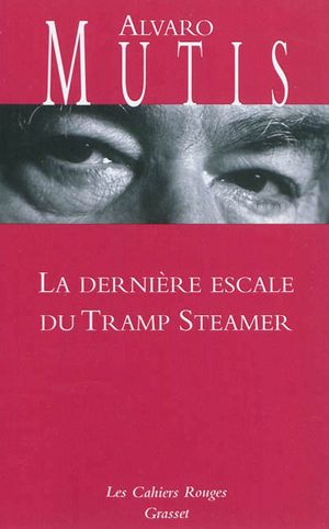 La Dernière Escale du Tramp Steamer
