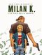 Le prix de la survie - Milan K., tome 1