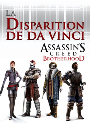 Assassin's Creed: Brotherhood - La Disparition de Da Vinci